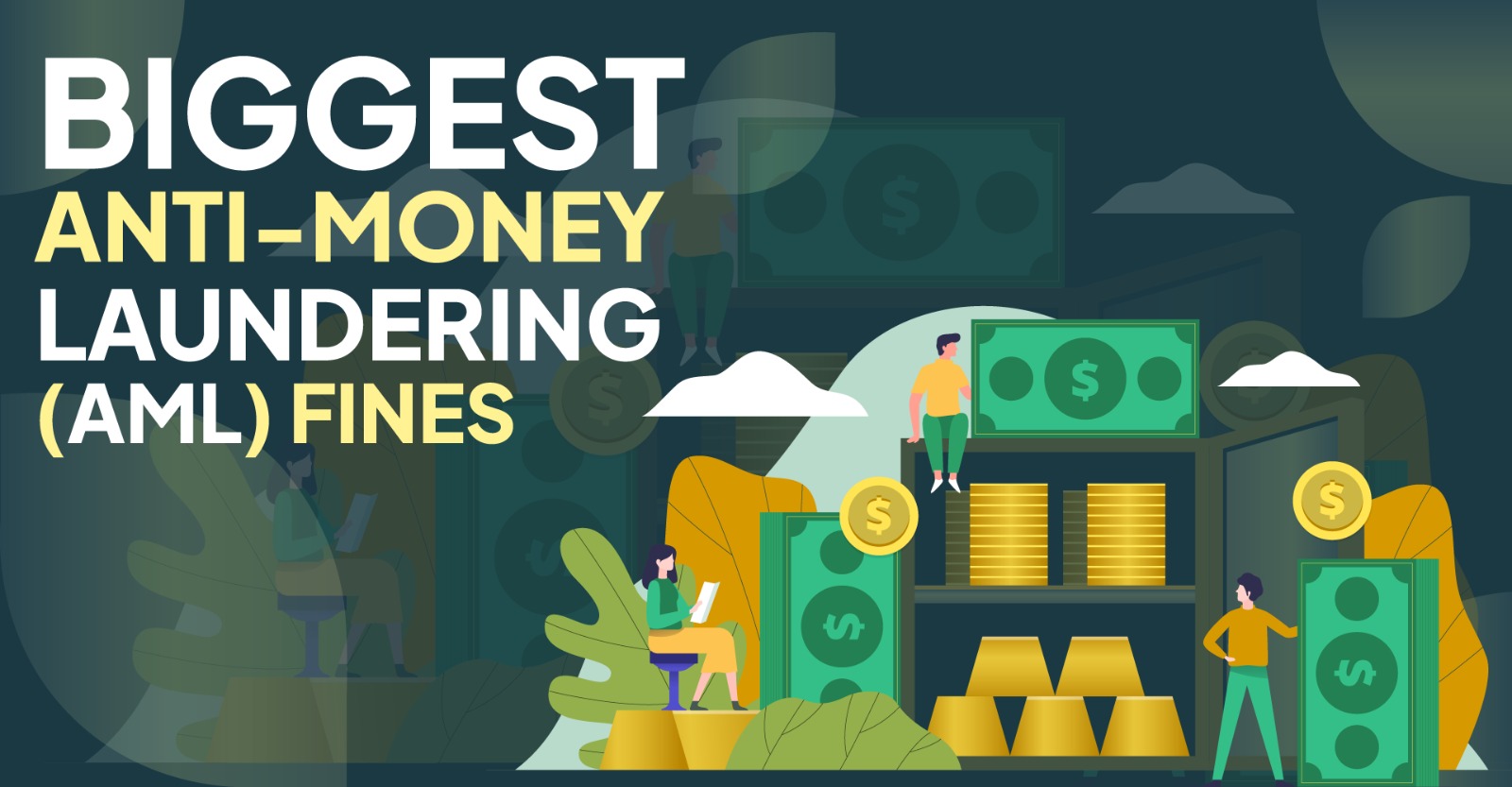 13 Biggest AML Fines ($500 Million Plus)